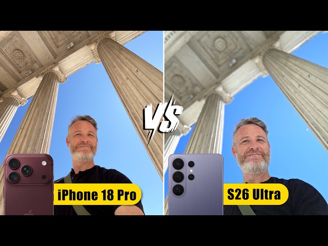 iPhone 18 Pro versus Galaxy S26 Ultra camera comparison