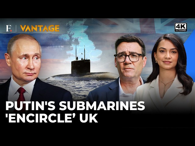 UK Surrounded By Putin's Submarines; Russia-NATO War On The Brink? | Vantage on Firstpost | 4K