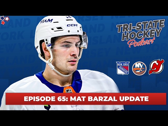 Episode 65: Mat Barzal Update | Tri-State Hockey Podcast