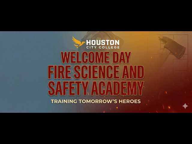 HCC Fire Science & Safety - Welcome Day