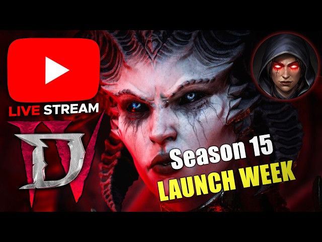 Diablo 4 - SEASON 15 LAUNCH DAY HYPE