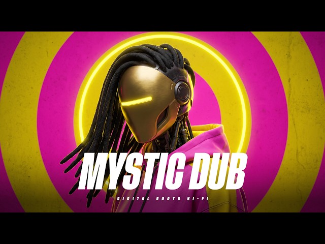 Mystic Dub Reggae🌿 Roots Meditation & Healing Bass