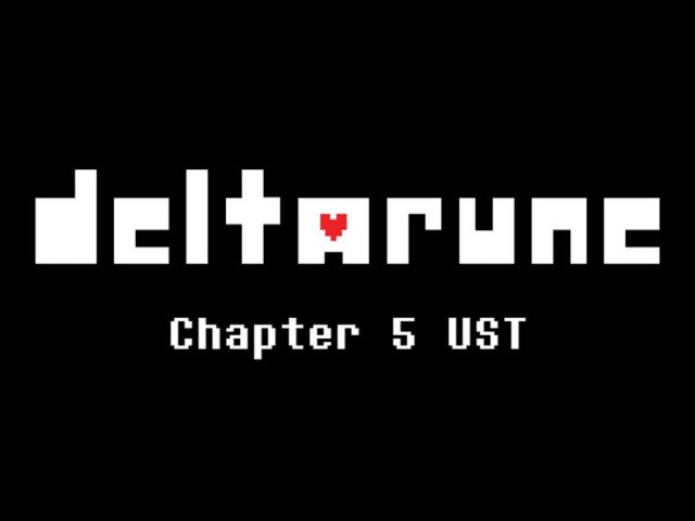 GARŌ | DELTARUNE Chapter 5 UST