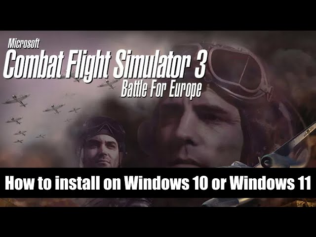 How to install Microsoft Combat Flight Simulator 3 on Windows 10 or Windows 11