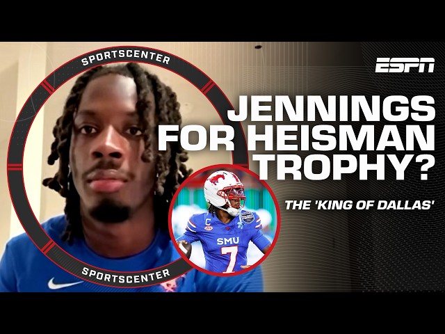 SMU's Kevin Jennings makes Heisman case, reacts to 'King of Dallas' moniker & more! | SportsCenter