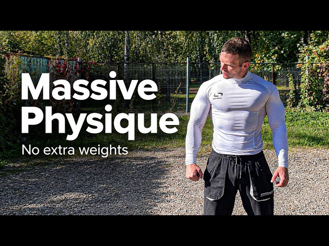 You Can Build a Massive Physique With Just Bodyweight Training! How? Let me show you…