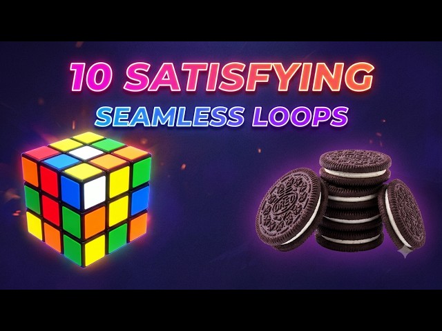 10 Satisfyinng Seamless Loop V1