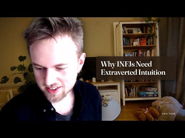 Why INFJs Need Extraverted Intuition