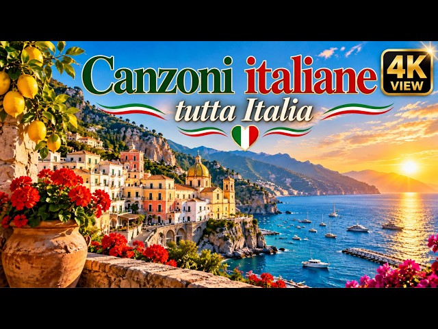 🇮🇹 ITALIAN MELODIES | CANZONI ITALIANE | view 4k  🎶