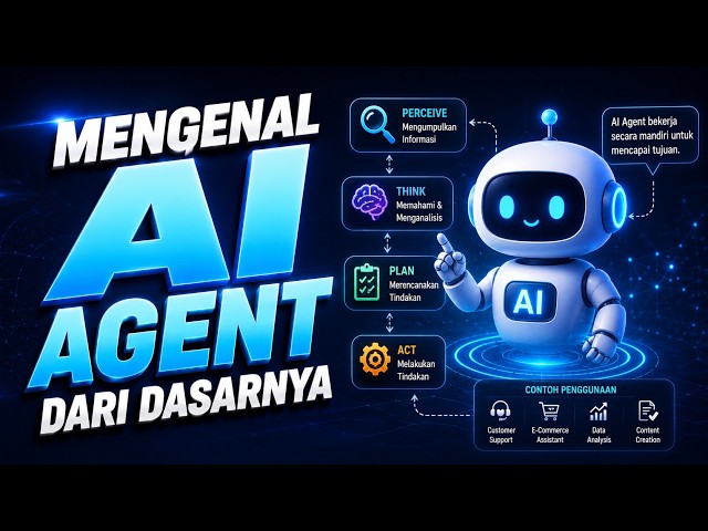 Getting to Know AI Agents from the Ground Up