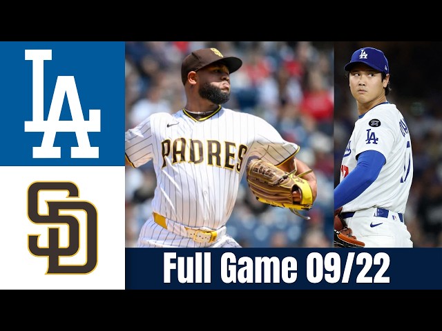 Los Angeles Dodgers vs San Diego Padres | Full Highlights Sep 22, 2026 🔥 MLB Highlight Today