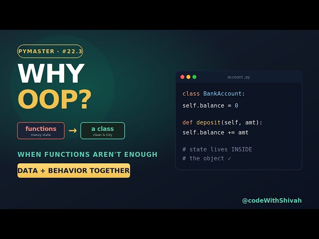 Why OOP? From Functions to a Class — When You Actually Need Classes | #22.3 #pythonforbeginners