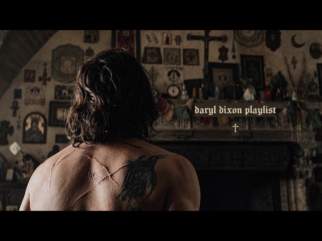 ♱ you didn't know love could get this ugly ♱ (daryl dixon playlist)