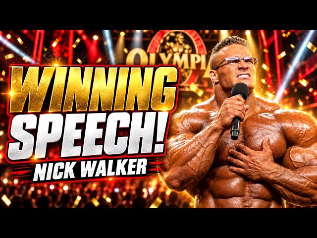 Nick Walkers  2026 Mr Olympia Winning Speech 