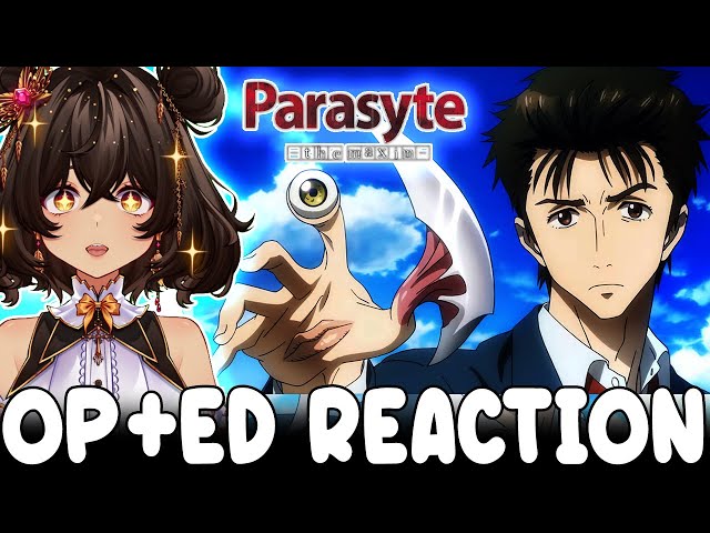 First Time Reacting to PARASYTE THE MAXIM Opening & Ending