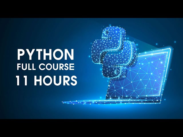 Python Tutorial for Beginners - Learn Python in 11 Hours [FULL COURSE]