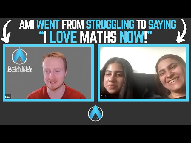 Ami’s A-Level Maths Journey: From Struggling to “I Love Maths Now!”