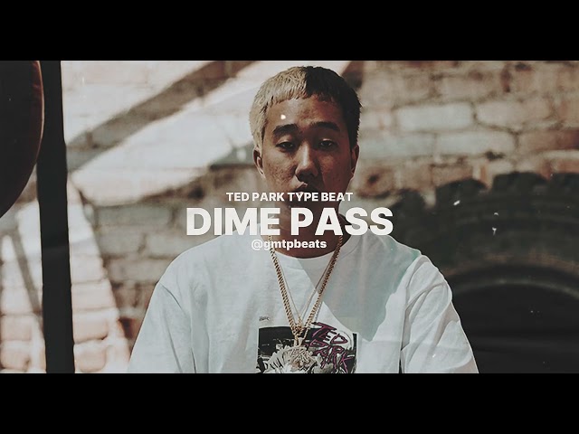 [FREE] Ted Park Type Beat 2026 | "Dime Pass"