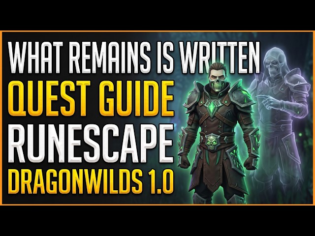 What Remains is Written Quest Guide Runescape Dragonwilds 1.0