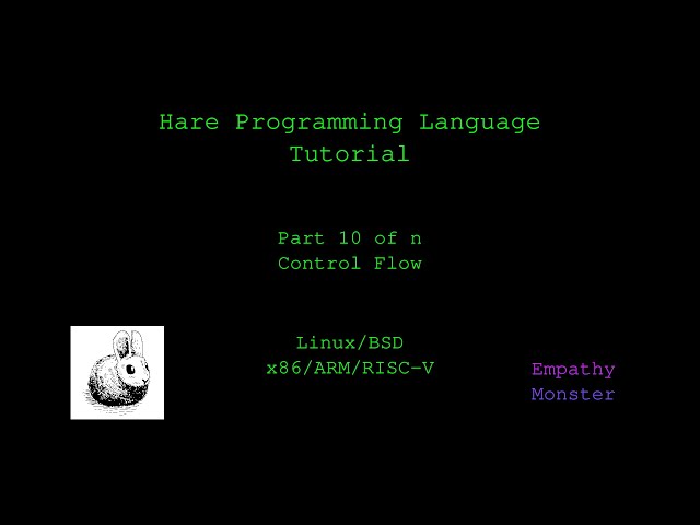 Hare Programming Tutorial | 10 of n - Control Flow
