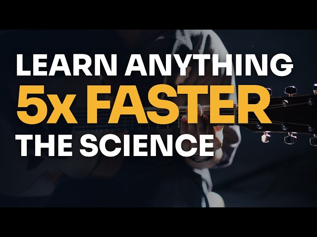 How to Learn Any Skill 5 Times Faster (Backed by Science)