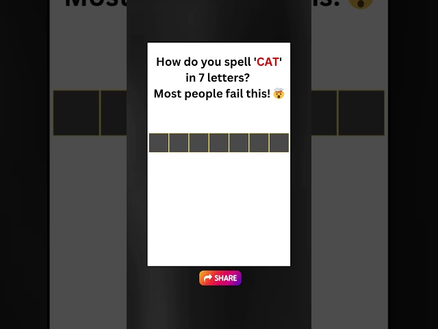 Spell "CAT" using 7 letters #schoollife #geniusmindset #math #education #activity #ytshort  #puzzle