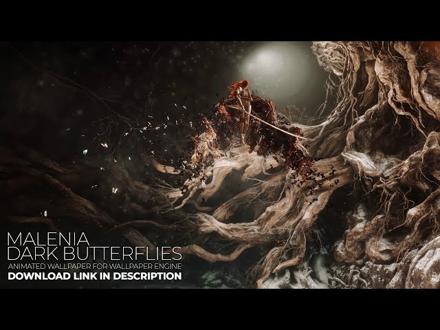 MALENIA DARK BUTTERFLIES (Wallpaper Engine 1440p)