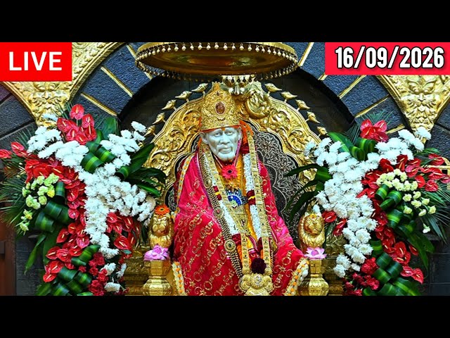 🔴 Shirdi Live Sai Baba Darshan - 16 September 2026 | Live Shirdi Darshan