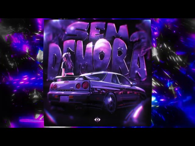 SEM DEMORA (Ultra Slowed)