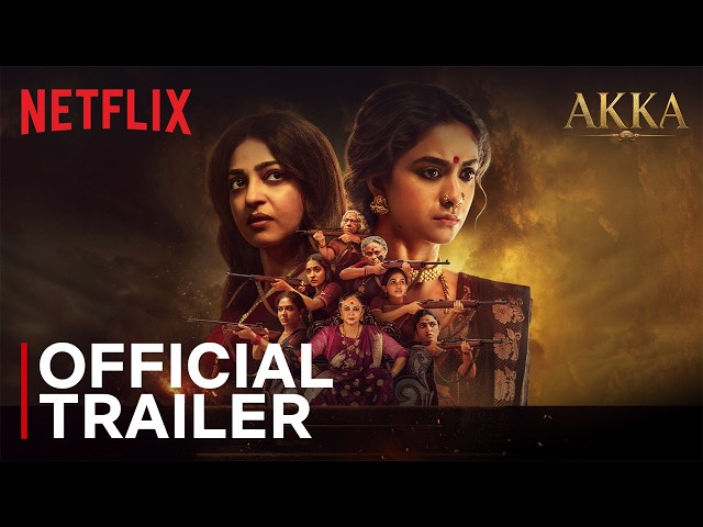 Akka | Official Trailer | Keerthy Suresh, Radhika Apte | Netflix India