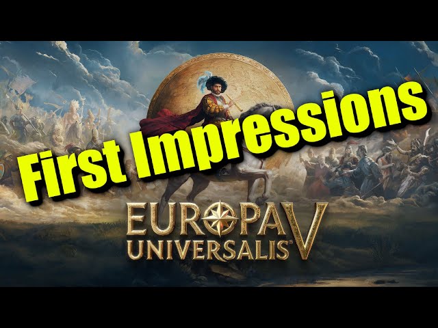 Europa Universalis V - First Impressions