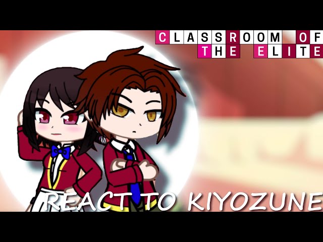 Ayanokoji And Horikita React To Kiyozune | Year 2 | Ayanokoji x Horikita | Gacha React