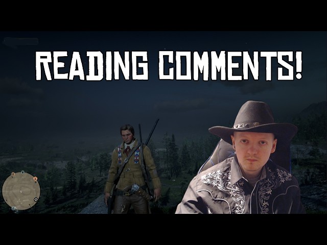 Reading Comments And Playing Red Dead Online!