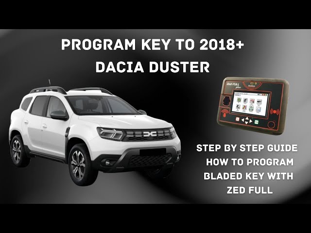 DACIA DUSTER 2018+ PROGRAM KEY WITH ZED FULL (tutorial) (key programming)