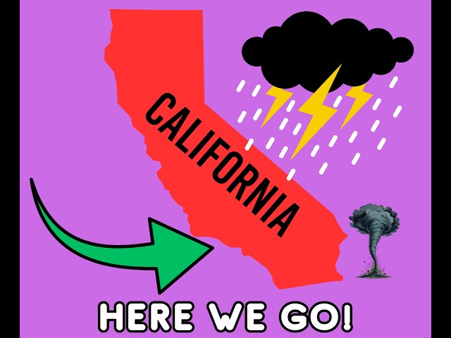 California Weather: Here We Go!