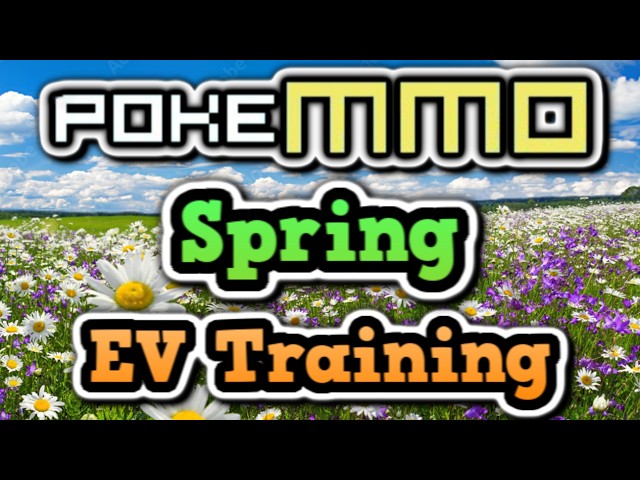 PokeMMO SPRING EV Training Guide 2026 (Post Encounter Changes)