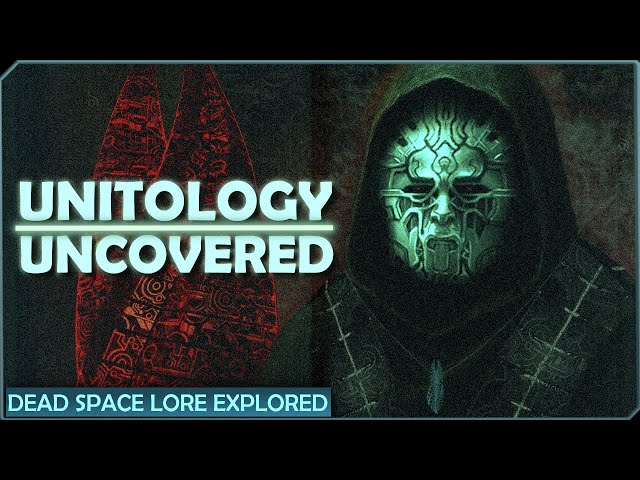 Dead Space Lore: The Dark Secrets of Unitology