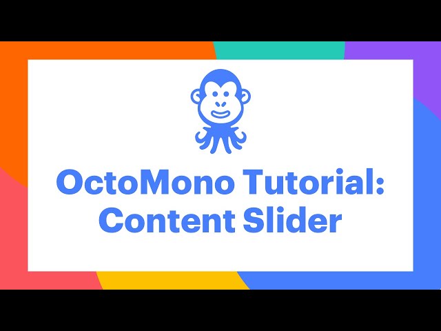 OctoMono Content slider tutorial.