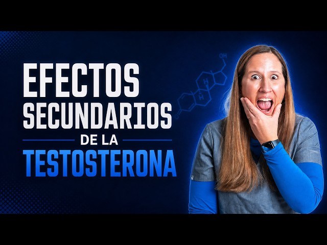 Los 7 Efectos Secundarios Reales de la Testosterona (Lo Que Nadie Te Explica)