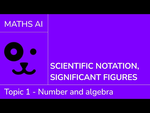 Scientific notation and significant figures [IB Maths AI SL/HL]