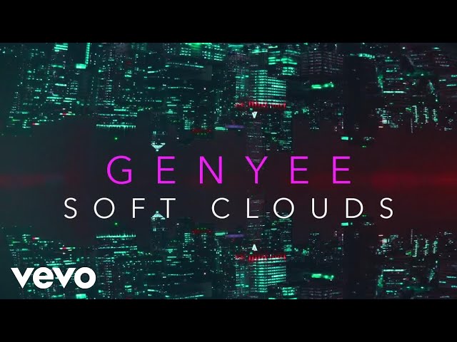 Genyee - Soft Cloud (Official Music Video)