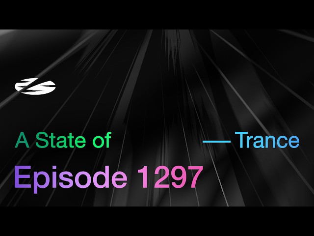 A State of Trance Episode 1297 - Residency Mix by Ferry Corsten (@astateoftrance)