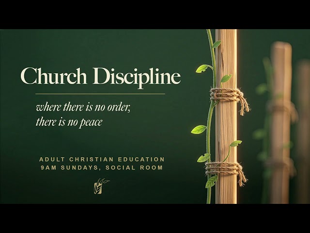 Class on Church Discipline Week 3