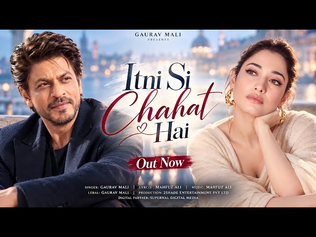 New Song 2026 | New Hindi Song | Itni Si Chahat Hai | Shahrukh Khan | Tamannaah Bhatia | New Song