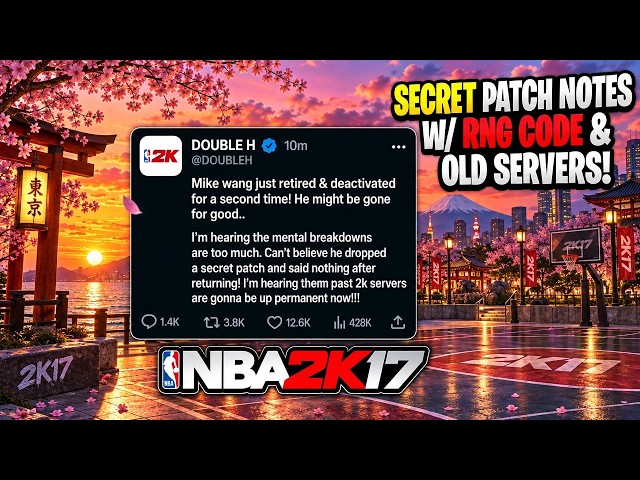 MIKE WANG RETIRES AGAIN 🤔 after he returned! 2k27 secret patch dropped! nba 2k17 not shut down?!