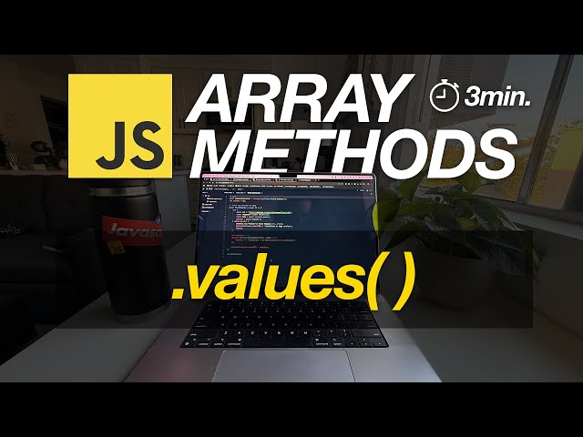 JavaScript Array Methods in Minutes: VALUES() — 3 EXAMPLES!