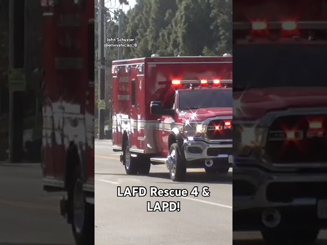 LAFD Rescue 4 & LAPD! #automobile #ambulancelife #police #shorts #fyp