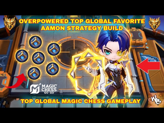 TOP GLOBAL AAMON META STRATEGY SEASON 7 - BEST MAGIC CHESS SYNERGY - MAGIC CHESS GO GO