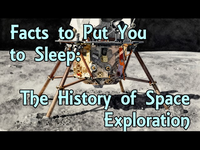 Facts to Put You to Sleep: The History of Space Exploration | 100% Organic Sleep