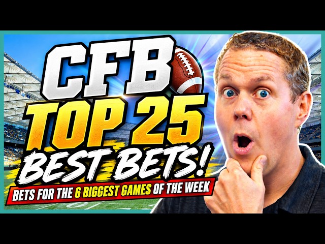 Steve's Top 25 Week 7 CFB Best Bets: Breaking Down 6 HUGE GAMES! | Steve Merril